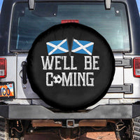We'll Be Coming Scottish Pride Spare Tire Cover Patriotic Scotland Flag Football Fans - Wonder Print Shop