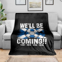 We’ll Be Coming Soccer Throw Blanket Scotland Flag Pride Football Fans - Wonder Print Shop