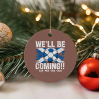 We’ll Be Coming Soccer Ceramic Ornament Scotland Flag Pride Football Fans - Wonder Print Shop