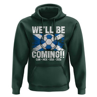 We’ll Be Coming Soccer Hoodie Scotland Flag Pride Football Fans - Wonder Print Shop