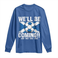 We’ll Be Coming Soccer Long Sleeve Shirt Scotland Flag Pride Football Fans - Wonder Print Shop