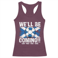 We’ll Be Coming Soccer Racerback Tank Top Scotland Flag Pride Football Fans - Wonder Print Shop