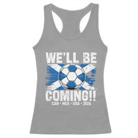 We’ll Be Coming Soccer Racerback Tank Top Scotland Flag Pride Football Fans - Wonder Print Shop