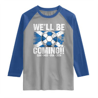 We’ll Be Coming Soccer Raglan Shirt Scotland Flag Pride Football Fans - Wonder Print Shop