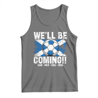 We’ll Be Coming Soccer Tank Top Scotland Flag Pride Football Fans - Wonder Print Shop