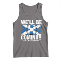 We’ll Be Coming Soccer Tank Top Scotland Flag Pride Football Fans - Wonder Print Shop