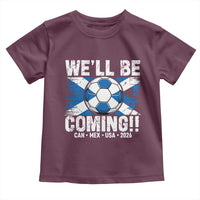 We’ll Be Coming Soccer Toddler T Shirt Scotland Flag Pride Football Fans - Wonder Print Shop