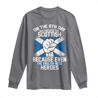 On the 8th Day God Created the Scottish Long Sleeve Shirt Funny Heroic Scotland Pride - Wonder Print Shop