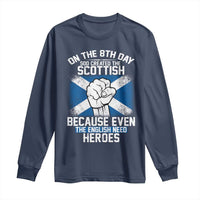 On the 8th Day God Created the Scottish Long Sleeve Shirt Funny Heroic Scotland Pride - Wonder Print Shop
