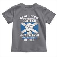 On the 8th Day God Created the Scottish Toddler T Shirt Funny Heroic Scotland Pride - Wonder Print Shop