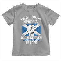 On the 8th Day God Created the Scottish Toddler T Shirt Funny Heroic Scotland Pride - Wonder Print Shop