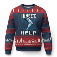 Funny Knee Replacement Surgery Ugly Christmas Sweater I Knee'd Help Bones Injury Recovery - Wonder Print Shop