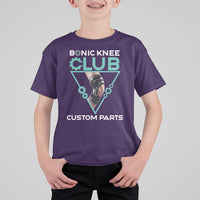 Funny Knee Replacement Surgery T Shirt For Kid Bionic Knee Club Custom Parts