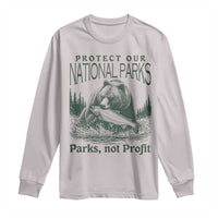 Protect Our National Parks Long Sleeve Shirt Parks Not Profits Retro Bear Nature Graphic