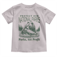Protect Our National Parks Toddler T Shirt Parks Not Profits Retro Bear Nature Graphic