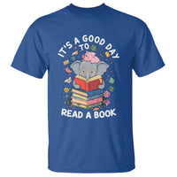 Its A Good Day To Read Book T Shirt Cute Elephant Reading Across America