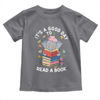 Its A Good Day To Read Book Toddler T Shirt Cute Elephant Reading Across America