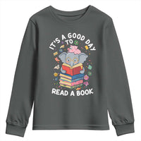 Its A Good Day To Read Book Youth Sweatshirt Cute Elephant Reading Across America