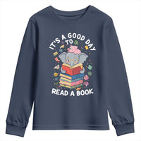 Its A Good Day To Read Book Youth Sweatshirt Cute Elephant Reading Across America