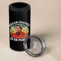 Cesar Chavez 4 in 1 Can Cooler Tumbler Si Se Puede Mexican Hispanic Heritage Month Vintage