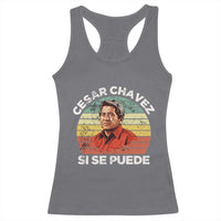 Cesar Chavez Racerback Tank Top Si Se Puede Mexican Hispanic Heritage Month Vintage