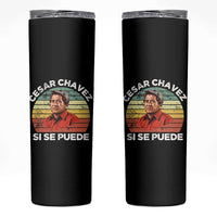 Cesar Chavez Skinny Tumbler Si Se Puede Mexican Hispanic Heritage Month Vintage