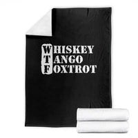 WTF Whiskey Tango Foxtrot Throw Blanket Military Phonetic Alphabet Funny