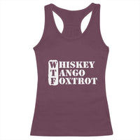 WTF Whiskey Tango Foxtrot Racerback Tank Top Military Phonetic Alphabet Funny