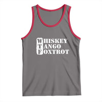 WTF Whiskey Tango Foxtrot Tank Top Military Phonetic Alphabet Funny