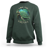 Earth Day Sweatshirt Save The Turtles Ocean Day Crisis Environmental Activism - Wonder Print Shop