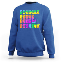 Earth Day Sweatshirt Recycle Reuse Renew Rethink Earth Day Environmental Activism - Wonder Print Shop