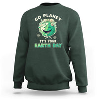 Earth Day Sweatshirt Go Planet It's Your Earth Day Birthday Go Green Plant Trees Environmental Awareness - Wonder Print Shop