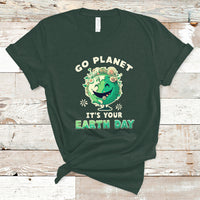 Earth Day T Shirt Go Planet It's Your Earth Day Birthday Go Green Plant Trees Environmental Awareness - Wonder Print Shop