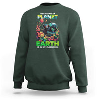 Earth Day Sweatshirt Teachers Every Day Is The Future Of Planet Is In My Classroom - Wonder Print Shop