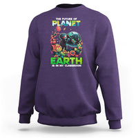 Earth Day Sweatshirt Teachers Every Day Is The Future Of Planet Is In My Classroom - Wonder Print Shop
