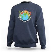 Earth Day Sweatshirt Make Everyday Green Planet Raise Environmental Awareness - Wonder Print Shop