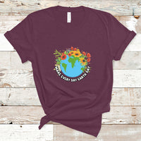 Earth Day T Shirt Make Everyday Green Planet Raise Environmental Awareness - Wonder Print Shop