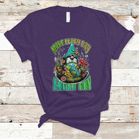 Earth Day T Shirt Make Everyday Earth Day Green Planet Raise Environmental Awareness Gnome - Wonder Print Shop