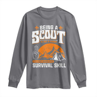 Funny Scout Long Sleeve Shirt Being A Scout Is Not A Hobby Survival Skill Adventure