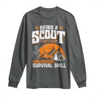 Funny Scout Long Sleeve Shirt Being A Scout Is Not A Hobby Survival Skill Adventure