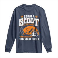 Funny Scout Long Sleeve Shirt Being A Scout Is Not A Hobby Survival Skill Adventure