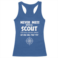 Funny Scout Racerback Tank Top Never Mess With A Scout Compass