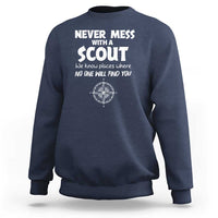 Funny Scout Sweatshirt Never Mess With A Scout Compass