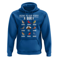 Funny Bird Watching Hoodie How To Identify A Bird