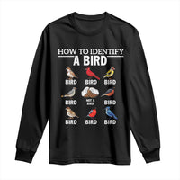 Funny Bird Watching Long Sleeve Shirt How To Identify A Bird