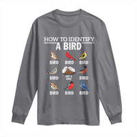 Funny Bird Watching Long Sleeve Shirt How To Identify A Bird