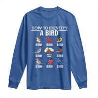 Funny Bird Watching Long Sleeve Shirt How To Identify A Bird