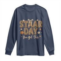 Groovy Leopard STAAR Day Long Sleeve Shirt You Got This Motivational Teacher Sayings