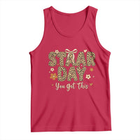 Groovy Leopard STAAR Day Tank Top You Got This Motivational Teacher Sayings