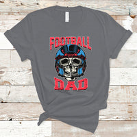 Football Dad T Shirt Football Dad Daddy Rugby Football Lover Skull with Helmet Father's Day Gifts for Men Dad - Wonder Print Shop